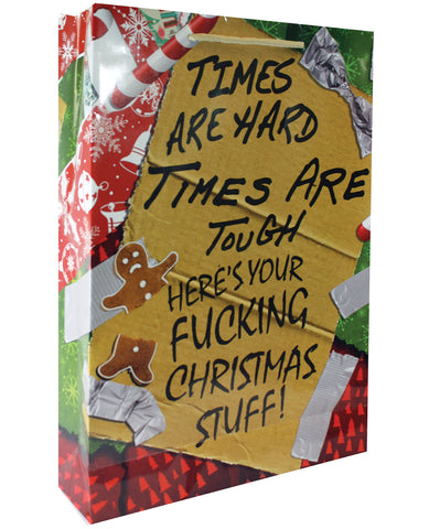Times are Hard Times are Tough....Gift Bag - Brown