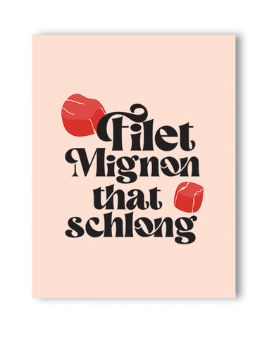 Filet Mignon That Schlong Naughty Greeting Card